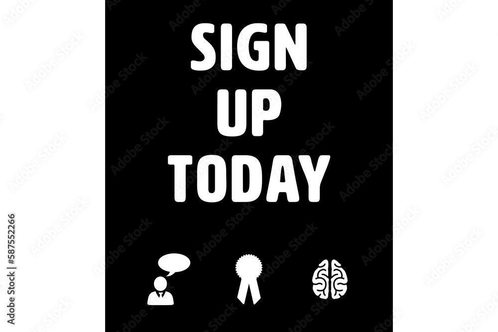 Poster digitally generated image of sign up today text and symbols