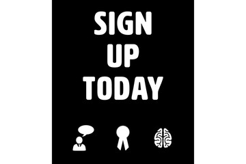 Digitally generated image of sign up today text and symbols