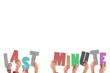 Colorful alphabet spelling last minute held up by people 