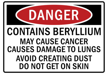Beryllium chemical warning sign and labels contains beryllium may cause cancer damage to lungs