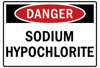 Sodium hypochlorite (bleach) chemical warning sign and labels 