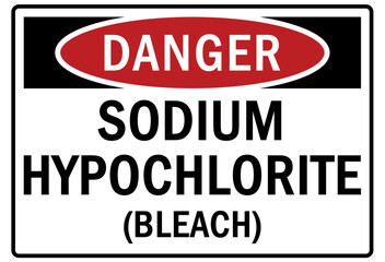 Sodium hypochlorite (bleach) chemical warning sign and labels 