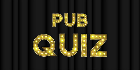 Pub quiz trivia night vector background with bulb text. Vintage show text for bar brain contest. Retro smart competition typeface on black curtains. Marquee title effect for knowledge challenge.
