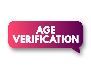 Age Verification - is a technical protection measure used to restrict access to digital content from those who are not appropriately-aged, text concept background