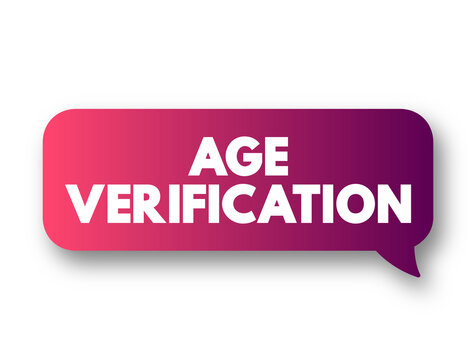 Age Verification - is a technical protection measure used to restrict access to digital content from those who are not appropriately-aged, text concept background
