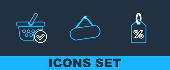 Set line Discount percent tag, Shopping basket with check mark and Signboard hanging icon. Vector