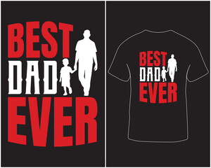 Best dad ever typography t-shirt design
