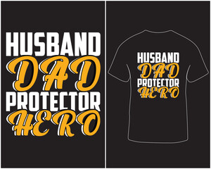 Husband dad protector hero father's day t-shirt design