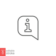 Information speech bubble icon. Info and faq, help, support concept. Simple outline style. Thin line symbol. Vector illustration isolated on white background. Editable stroke EPS 10.