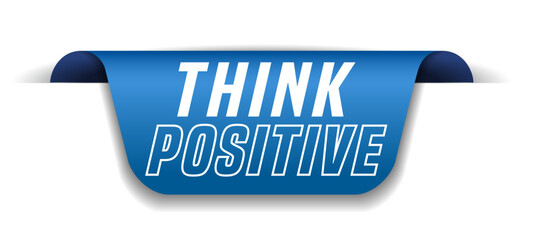 Colorful vector flat design banner think positive. This sign is well adapted for web design.
