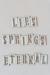 lies springs eternal (should read: lies spring eternal)