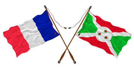 National flag of Burundi and France. Background for designers