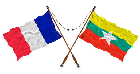 National flag of Myanmar and France. Background for designers