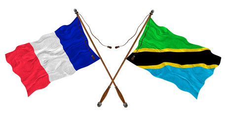 National flag of Tanzania and France. Background for designers
