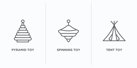 toys outline icons set. thin line icons such as pyramid toy, spinning toy, tent toy vector. linear icon sheet can be used web and mobile