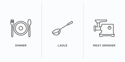 kitchen outline icons set. thin line icons such as dinner, ladle, meat grinder vector. linear icon sheet can be used web and mobile