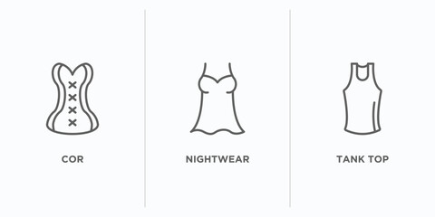 clothes outline icons set. thin line icons such as cor, nightwear, tank top vector. linear icon sheet can be used web and mobile