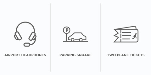 airport terminal outline icons set. thin line icons such as airport headphones, parking square, two plane tickets vector. linear icon sheet can be used web and mobile