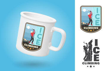 White camping cup. Realistic mug mockup template with sample design. Ice Climbing badge. Vector. Concept for shirt or logo, print, stamp or tee. Vintage typography design with climber on the ice