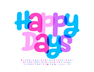 Vector cute card Happy Days with watercolor artistic Font. Funny set of Alphabet Letters, Numbers and Symbols