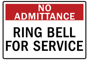 No admittance warning sign and labels ring bell for service