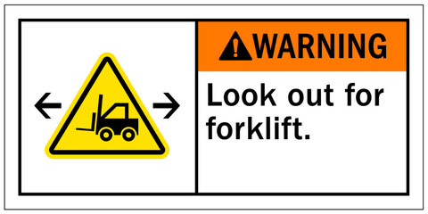 Obraz premium Look out for forklift warning sign and labels