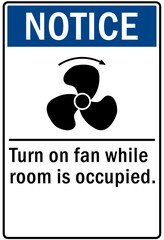 Fumes hazard chemical warning sign turn on fan while room is occupied