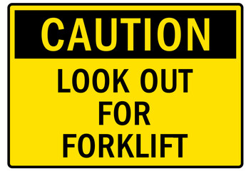 Forklift safety sign and labels look out for forklift