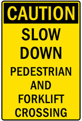Forklift safety sign and labels slow down, pedestrian and forklift crossing