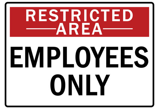 Employee entrance only warning sign and labels