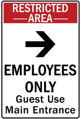 Employee entrance only warning sign and labels guest use main entrance