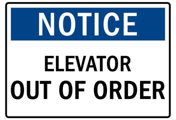 Elevator safety sign and labels elevator out of order