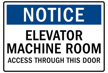 Elevator safety sign and labels elevator machine room access through this door