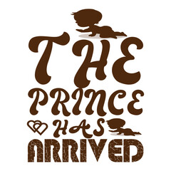 THE PRINCE HAS ARRIVED