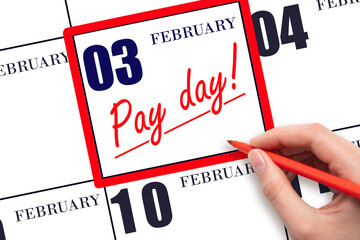 Hand writing text PAY DATE on calendar date February 3 and underline it. Payment due date