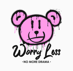 Graffiti bear head that dripping and slogan for t-shirt design. Typography graphics for tee shirt with dripping graffiti art bear head. Apparel print design. Vector illustration. © Roman