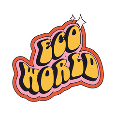 Stickers in trendy retro cartoon style. Eco World lettering. Vector illustration