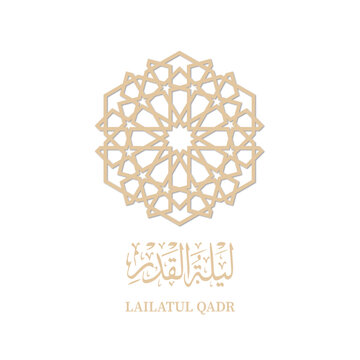 Lailatul Qadr Greeting Card Background with Arabic Pattern and Calligraphy Vector Illustration