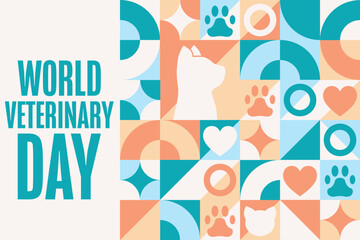 World Veterinary Day. Holiday concept. Template for background, banner, card, poster with text inscription. Vector EPS10 illustration.