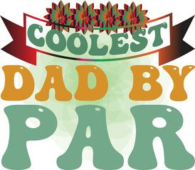 coolest dad by par
