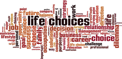 Life choices word cloud concept. Collage made of words about life choices. Vector illustration 