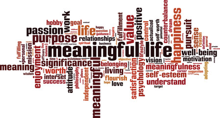 Meaningful life word cloud concept. Collage made of words about meaningful life. Vector illustration 