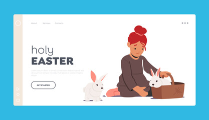 Holy Easter Landing Page Template. Little Girl Character with Fluffy Rabbits in Basket. Child Care of Farm Animals
