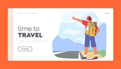 Time to Travel, New Experience Landing Page Template. Backpack-wearing Hitchhiker Waiting On Roadside With A Thumb Up