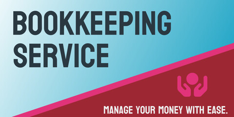 Bookkeeping Service - Professional service to keep financial records organized.
