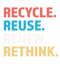 Recycle Reuse Renew Rethink Crisis Environmental Activism