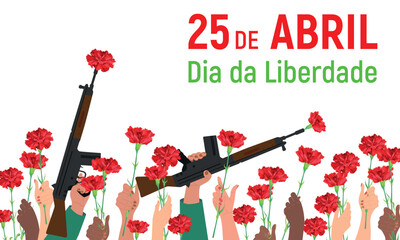 Festive composition for Portugal Freedom Day. A red carnation is inserted into the barrel of a rifle. Symbol of Victory and Revolution. Translation of the text: 25 April. Freedom Day