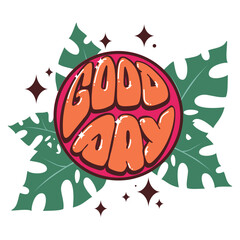 Good day with jungle leaves