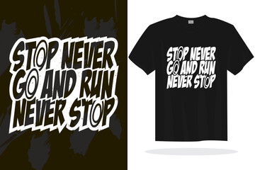 Print ready inspirational typography lettering quotes vector t shirt design template