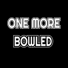 One more wicket, bold, caught, LBW, six